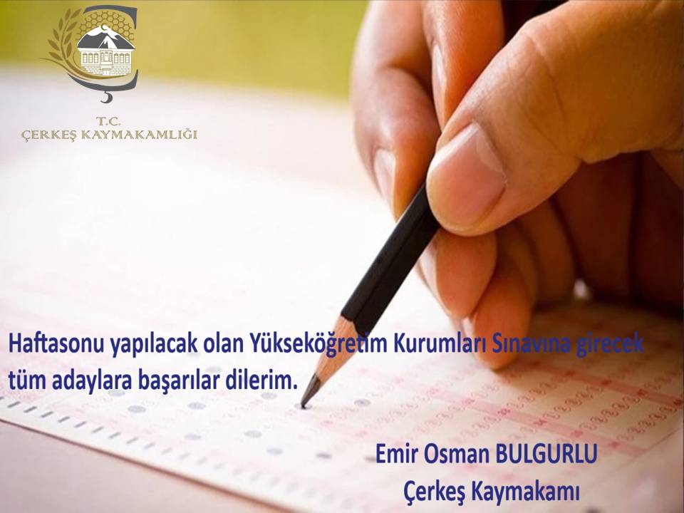Sayın Kaymakamımız Emir Osman Bulgurlu'nun Yükseköğretim Kurumları Sınavı (YKS) Mesajı
